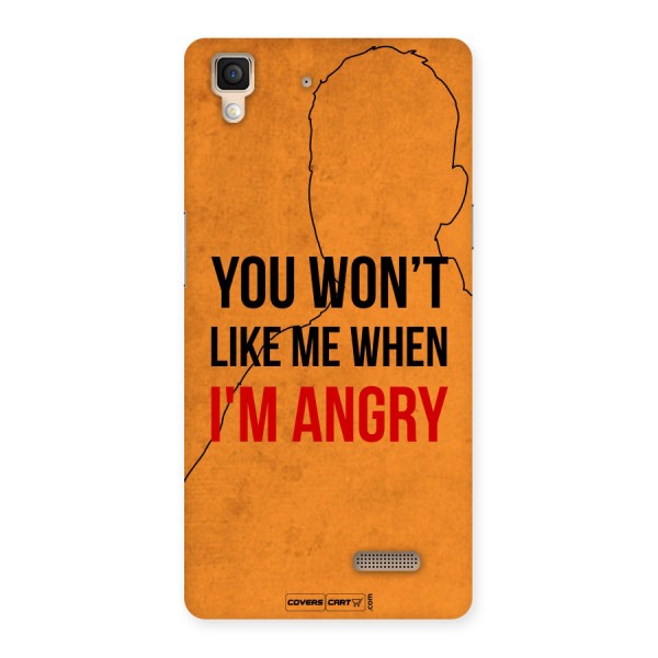 When I M Angry Back Case for Oppo R7