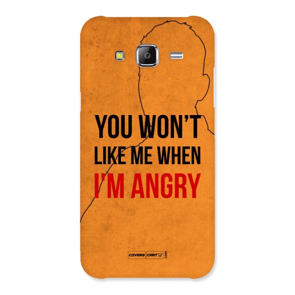 When I M Angry Back Case for Samsung Galaxy J5