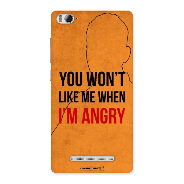 When I M Angry Back Case for Xiaomi Mi4i