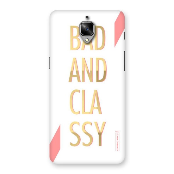 Bad And Classy Back Case for OnePlus 3T