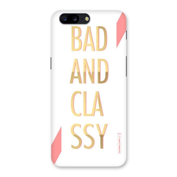 Bad And Classy Back Case for OnePlus 5