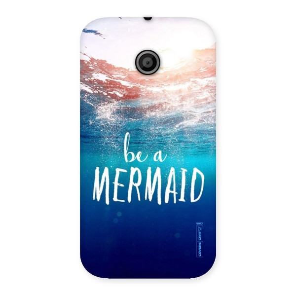 Be A Mermaid Back Case for Moto E