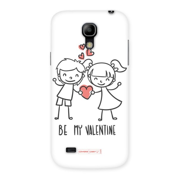 Be My Valentine Back Case for Galaxy S4 Mini