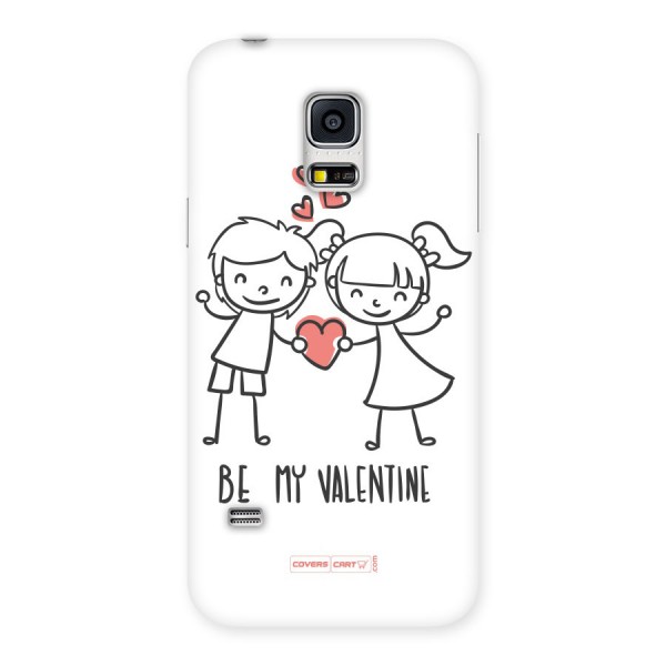 Be My Valentine Back Case for Galaxy S5 Mini