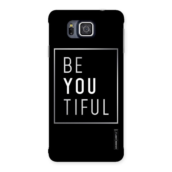 Be You Beautiful Back Case for Galaxy Alpha