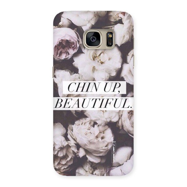 Chin Up Beautiful Back Case for Galaxy S7