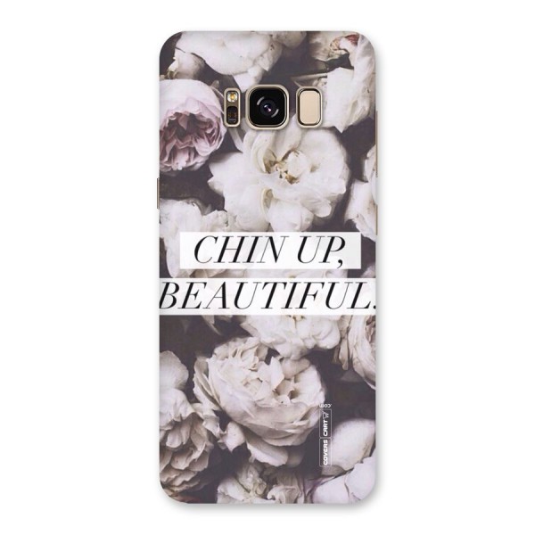 Chin Up Beautiful Back Case for Galaxy S8