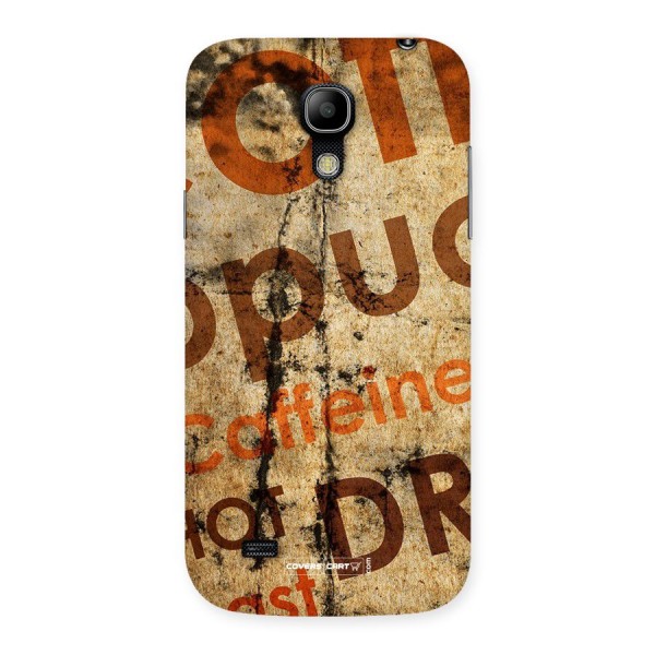 Coffee Caffeine Back Case for Galaxy S4 Mini