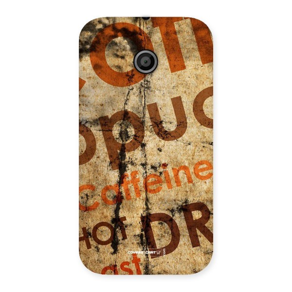 Coffee Caffeine Back Case for Moto E