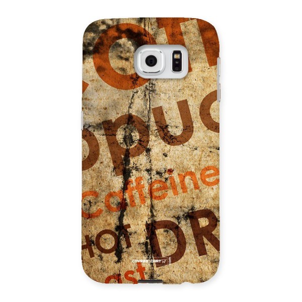 Coffee Caffeine Back Case for Samsung Galaxy S6