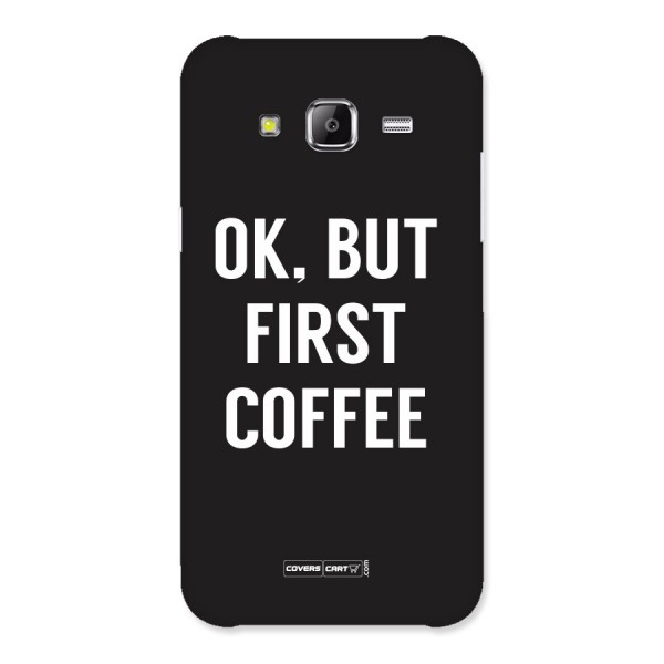 But First Coffee Back Case for Samsung Galaxy J5