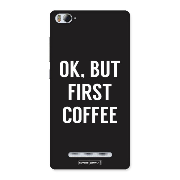 But First Coffee Back Case for Xiaomi Mi4i