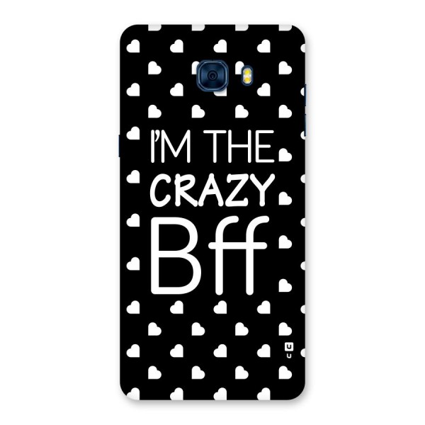 Crazy Bff Back Case for Galaxy C7 Pro