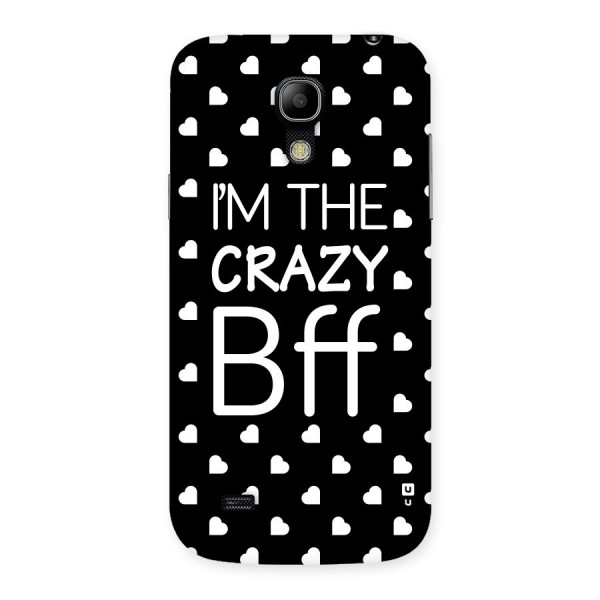 Crazy Bff Back Case for Galaxy S4 Mini