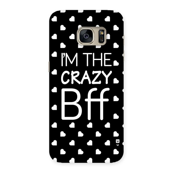 Crazy Bff Back Case for Galaxy S7