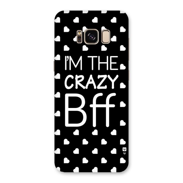 Crazy Bff Back Case for Galaxy S8