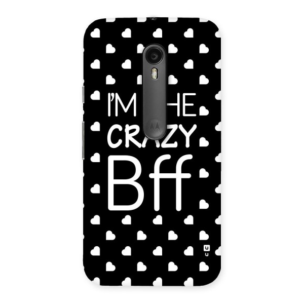 Crazy Bff Back Case for Moto G3