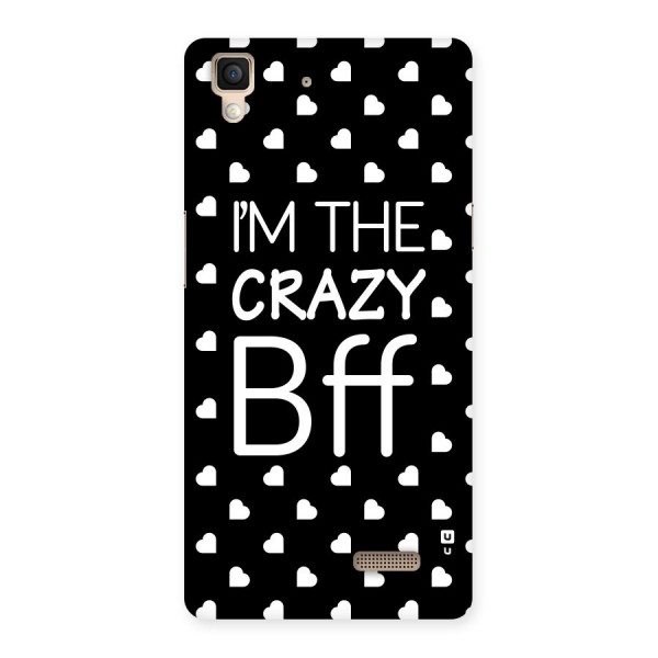 Crazy Bff Back Case for Oppo R7