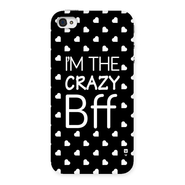 Crazy Bff Back Case for iPhone 4 4s