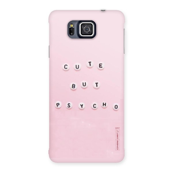 Cute But Psycho Back Case for Galaxy Alpha