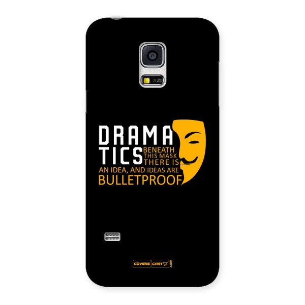 Dramatics Back Case for Galaxy S5 Mini