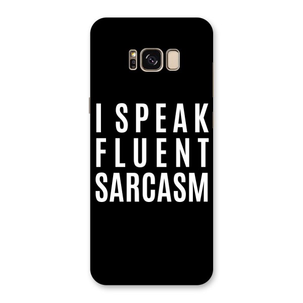 Fluent Sarcasm Back Case for Galaxy S8 Plus