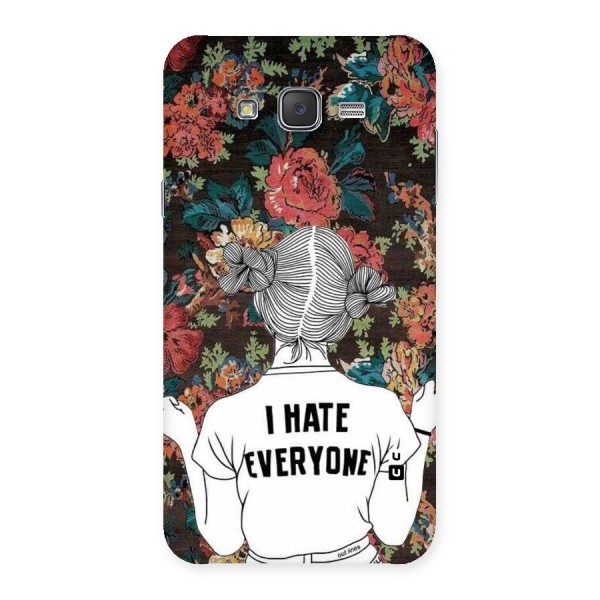 Hate Everyone Back Case for Galaxy J7