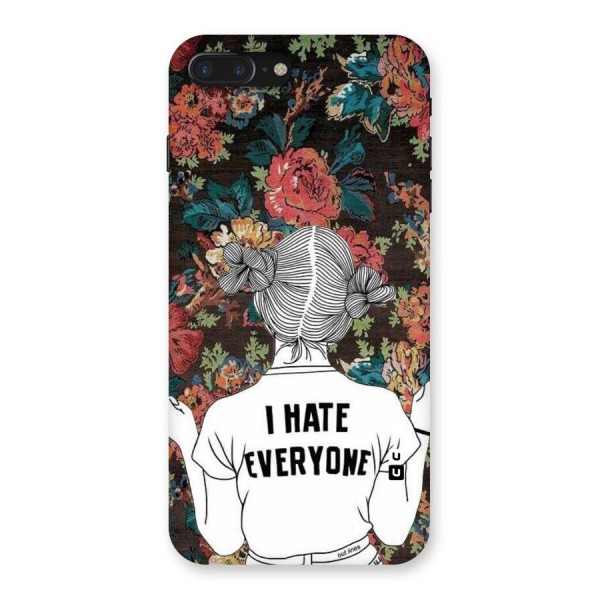 Hate Everyone Back Case for iPhone 7 Plus