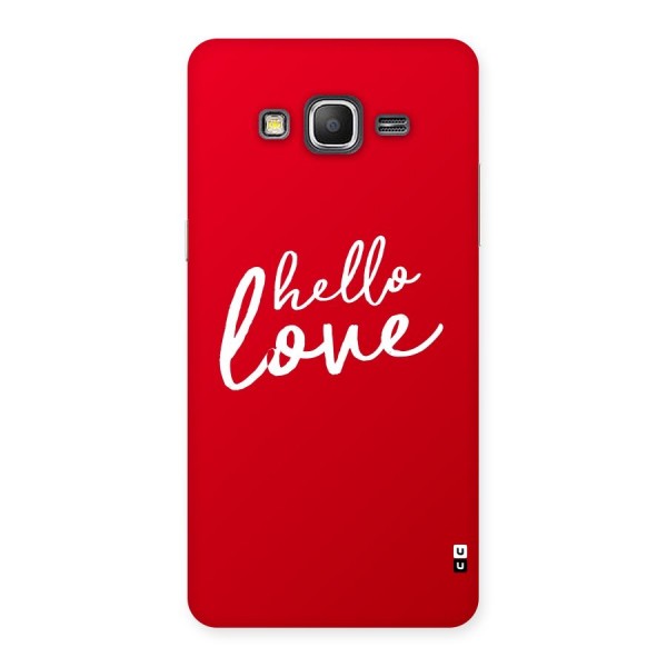 Hello Love Back Case for Galaxy Grand Prime