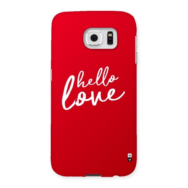 Hello Love Back Case for Samsung Galaxy S6