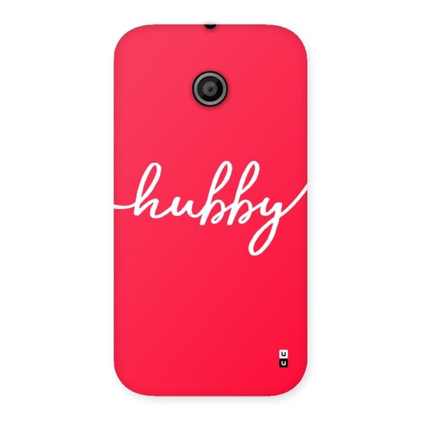 Hubby Back Case for Moto E