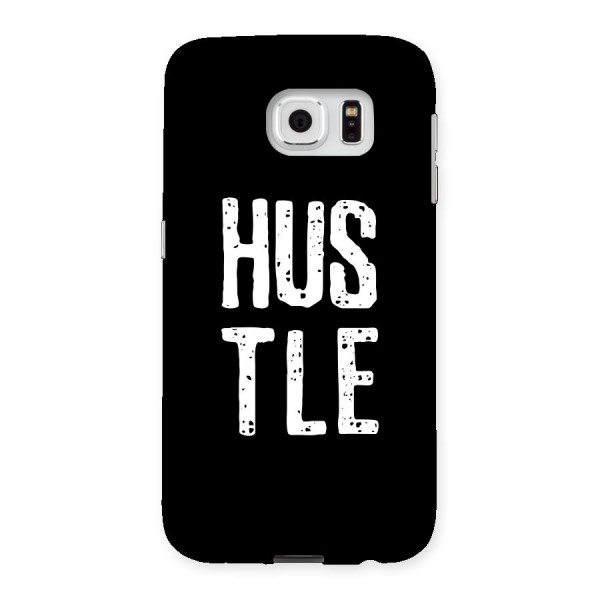 Hustle Back Case for Samsung Galaxy S6