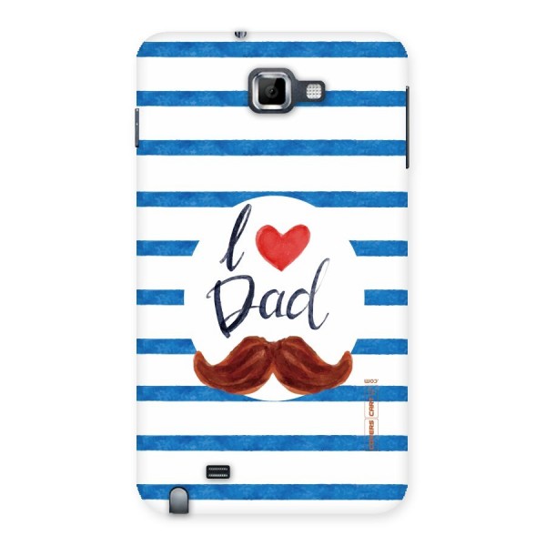 I Love Dad Back Case for Galaxy Note