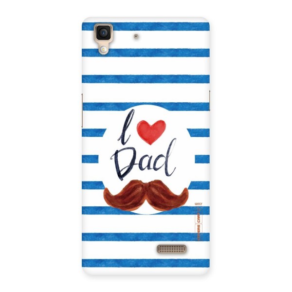 I Love Dad Back Case for Oppo R7