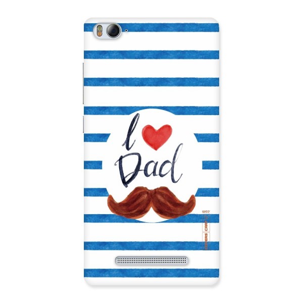 I Love Dad Back Case for Xiaomi Mi4i