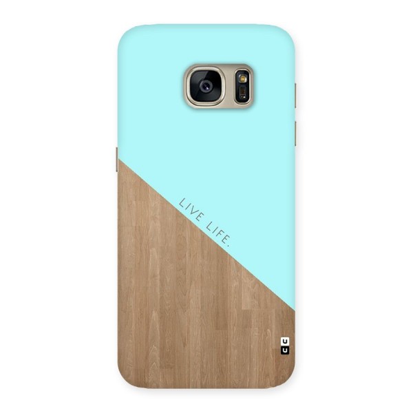 Live Life Back Case for Galaxy S7