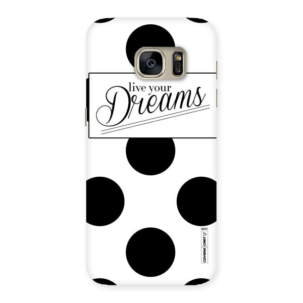 Live Your Dreams Back Case for Galaxy S7