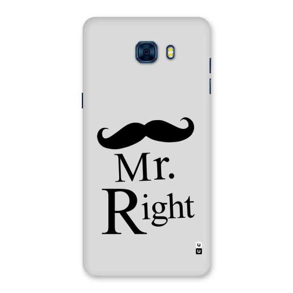 Mr. Right. Back Case for Galaxy C7 Pro