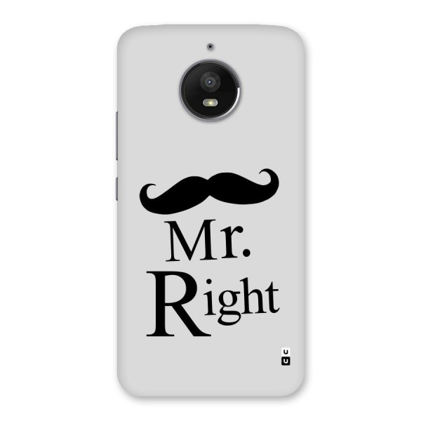 Mr. Right. Back Case for Moto E4 Plus