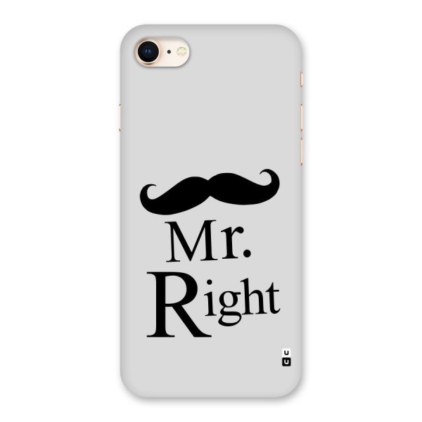 Mr. Right. Back Case for iPhone 8