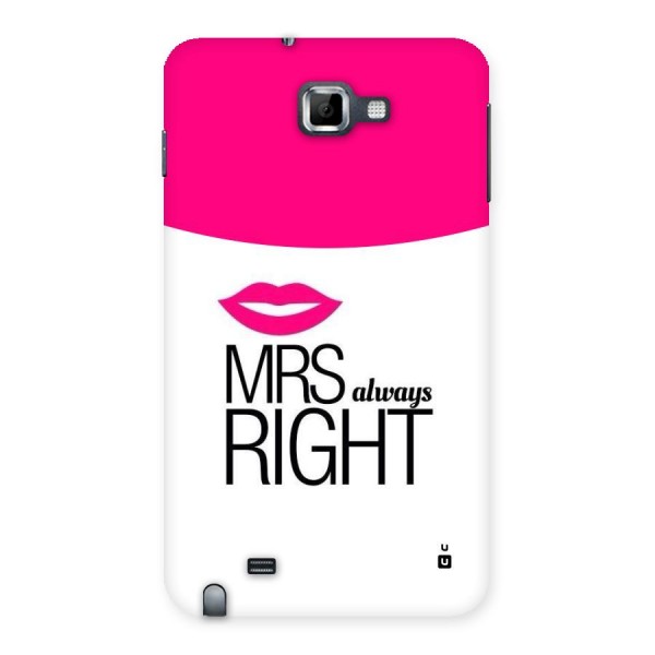 Mrs always right Back Case for Galaxy Note