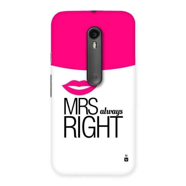 Mrs always right Back Case for Moto G3