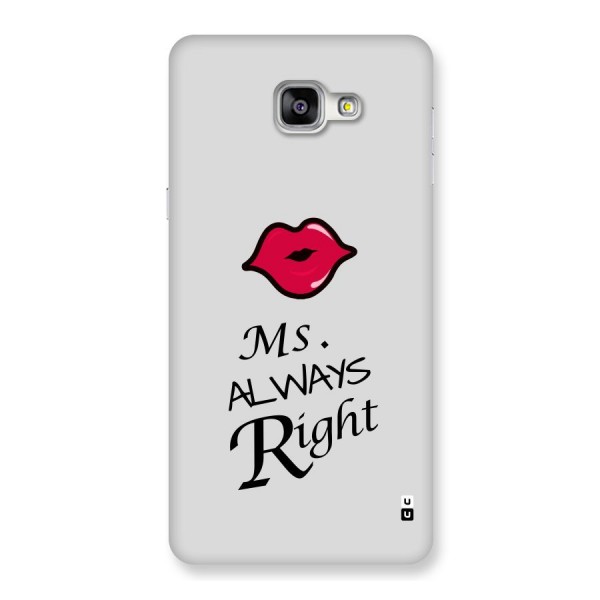 Ms. Always Right. Back Case for Galaxy A9