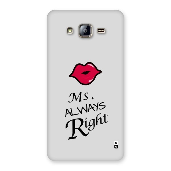 Ms. Always Right. Back Case for Galaxy On5