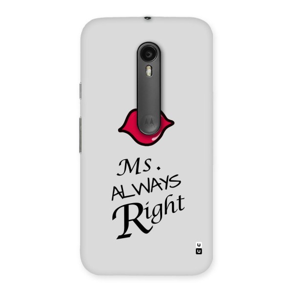 Ms. Always Right. Back Case for Moto G3