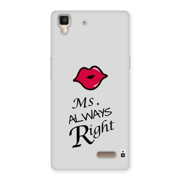 Ms. Always Right. Back Case for Oppo R7