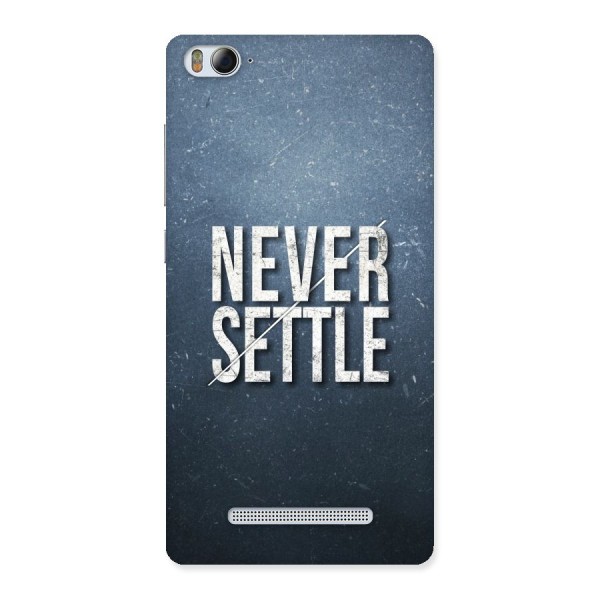 Never Settle Back Case for Xiaomi Mi4i