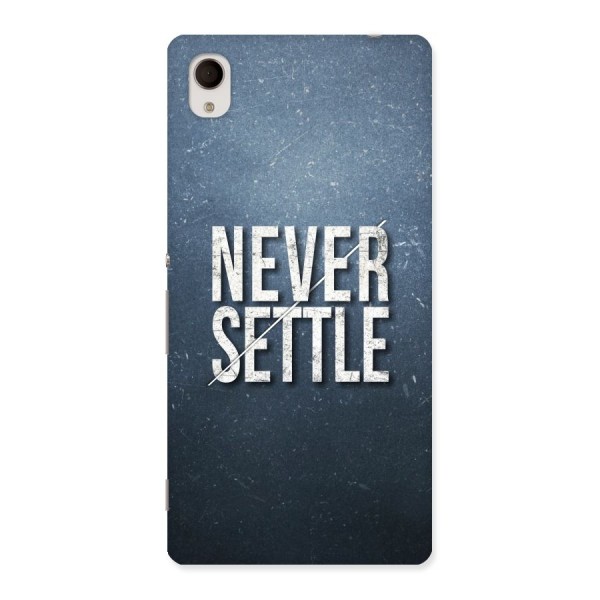 Never Settle Back Case for Xperia M4 Aqua