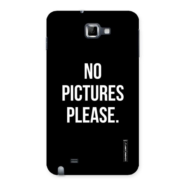 No Pictures Please Back Case for Galaxy Note