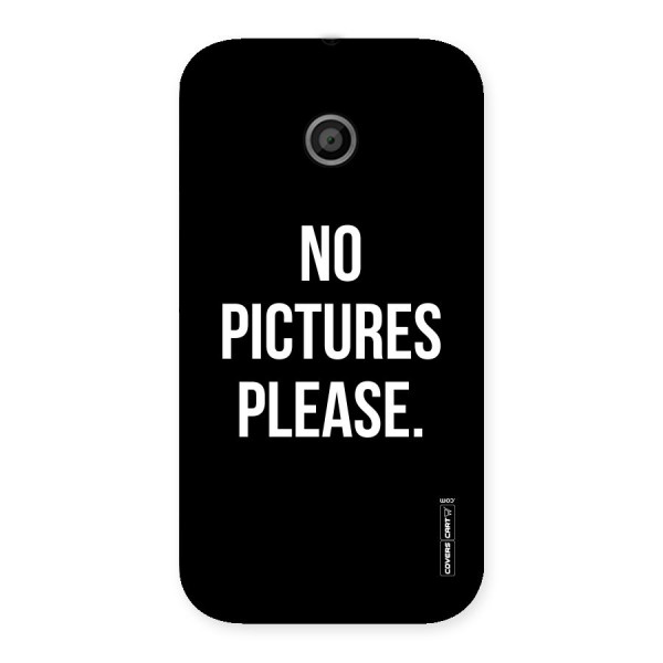 No Pictures Please Back Case for Moto E